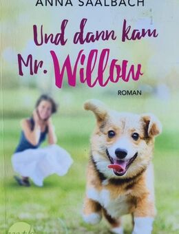 Und dann kam Mr. Willow - Langenselbold Zentrum