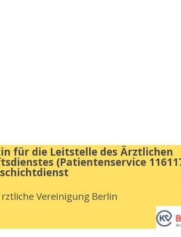 Teamleiter:in für die Leitstelle des Ärztlichen Bereitschaftsdienstes (Patientenservice 116117) im Wechselschichtdienst - Berlin