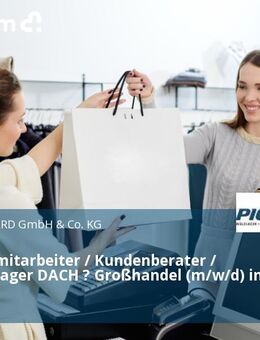 Vertriebsmitarbeiter / Kundenberater / Sales Manager DACH ? Großhandel (m/w/d) in Vollzeit - Bochum