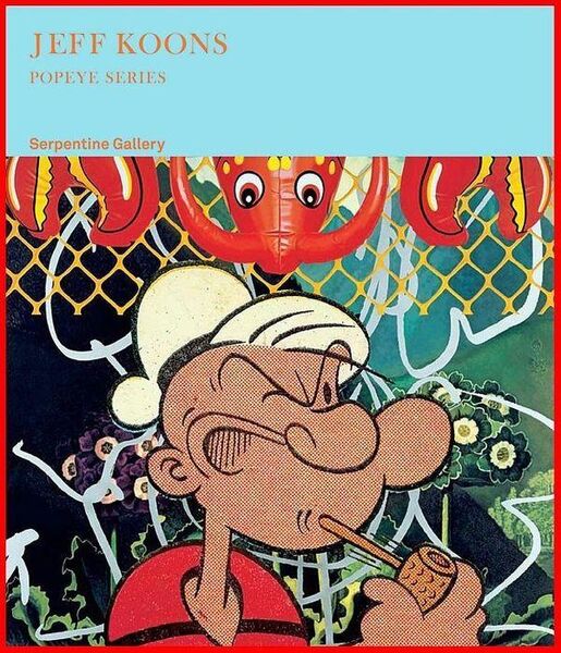 JEFF KOONS - POPEYE SERIES - Köln