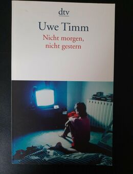 Nicht morgen, nicht gestern von Uwe Timm (2001, Taschenbuch) - Essen
