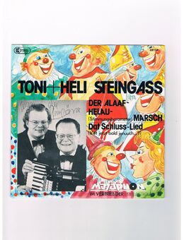 Toni&Heli Steingass-Der Alaaf-Helau Marsch-Dat Schluss-Lied-Vinyl-SL,1981,mit Signierung ! - Linnich