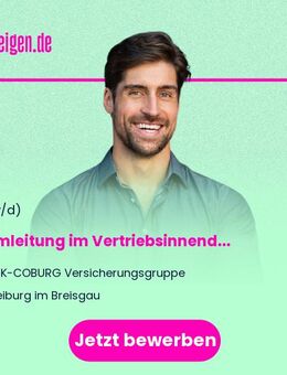 Teamleitung im Vertriebsinnendienst in Freiburg (w/m/d) - Freiburg (Breisgau)