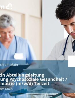 Arzt / Ärztin Abteilungsleitung Fachberatung Psychosoziale Gesundheit / Sozialpsychiatrie (m/w/d) Teilzeit - Offenbach (Main)