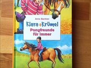 PONYFREUNDE FÜR IMMER ~ Klara und Krümel, von Anna Bachner, 2009, Hardcover - Bad Lausick