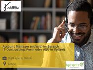 Account Manager (m/w/d) im Bereich IT-Contracting, Perm oder ANÜ in Vollzeit - Löhne