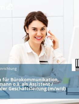 Kaufmann für Bürokommunikation, Bürokaufmann o.ä. als Assistent / Assistenz der Geschäftsleitung (m/w/d) - Essen