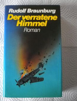 Der verratene Himmel,Rudolf Braunburg,Buch-Gemeinschaft - Linnich