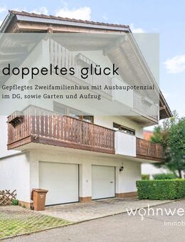Doppeltes Glück - Gepflegtes Zweifamilienhaus mit Ausbaupotenzial im DG, sowie Garten und Aufzug - Konstanz