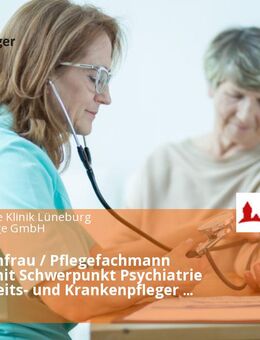 Pflegefachfrau / Pflegefachmann (m/w/d) mit Schwerpunkt Psychiatrie (Gesundheits- und Krankenpfleger / Fachkrankenpfleger (m/w/d) - Lüneburg