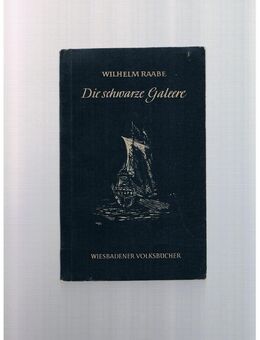 Die schwarze Galeere,Wilhelm Raabe,Deutsche Volksbücher,BD553 - Linnich