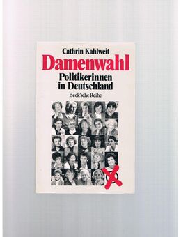 Damenwahl,Cathrin Kahlweit,Beck Verlag,1994 - Linnich