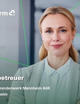Hausbetreuer (m/w/d) zunächst auf 2 Jahre befristet - Mannheim