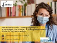 Gesundheits- und Krankenpflegekraft / Altenpflegekraft (m/w/d)  Therapiestation der Klinik für Nuklearmedizin - Frankfurt (Main) Westend-Süd
