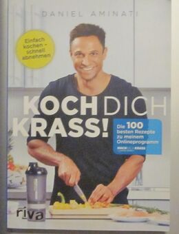 Koch Dich krass !, Daniel Aminati, neuwertig - München
