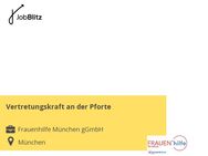 Vertretungskraft an der Pforte - München