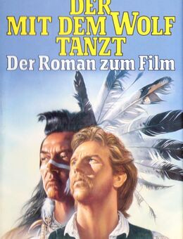 Der mit dem Wolf tanzt (M. Blake) Der Roman zum Film / geb. Ausgabe - Andernach