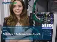 Ausbildung IT-Systemkaufmann (m/w/d) - Aschaffenburg