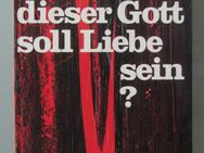 G. Hommel: Und dieser Gott soll Liebe sein? (1972) - Münster