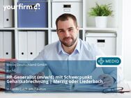 HR-Generalist (m/w/d) mit Schwerpunkt Gehaltsabrechnung | Merzig oder Liederbach - Liederbach (Taunus)