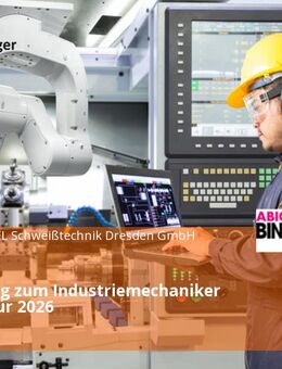 Ausbildung zum Industriemechaniker (m/w/d) für 2026 - Dresden