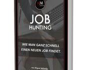 Wie Sie Ganz Schnell Einen Neuen Job Finden! Jobhunting und Bewerbungscoaching - Hannover