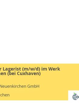 Technischer Lagerist (m/w/d) im Werk Neuenkirchen (bei Cuxhaven) - Neuenkirchen (Landkreis Cuxhaven)