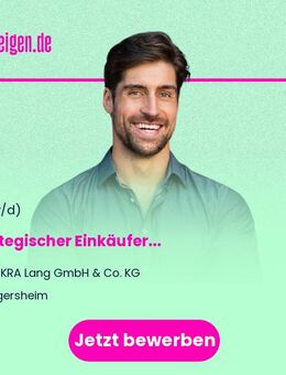 Strategischer Einkäufer (m/w/d) - Ergersheim