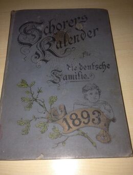 Kalender 1893 -Schorer's Kalender für die deutsche Familie -1893- schon unikat- - Mahlberg