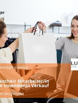 Kaufmännische/r Mitarbeiter/in (m/w/d) im Innendienst Verkauf - Heppenheim (Bergstraße)