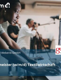 Industriemeister (w/m/d) Textilwirtschaft - Gera