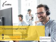 IT-Systemmanager (m/w/d) - Veitshöchheim