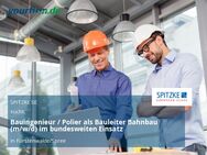 Bauingenieur / Polier als Bauleiter Bahnbau (m/w/d) im bundesweiten Einsatz - Fürstenwalde (Spree)