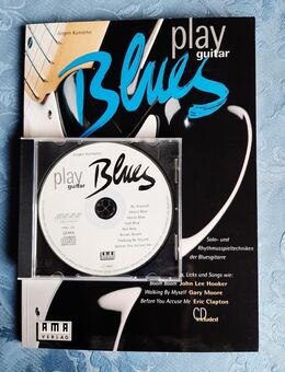 Play Blues Guitar Solo- und Rhythmusspieltechniken der Bluesgitarre. Tips, Tricks, Licks und Songs. Jürgen Kumlehn. Buch mit CD. - Hamburg Wandsbek