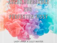 👗💄💖 kostenlose Einführung zur perfekten Sissy (eMail-Kurs)🎀 & persönliches Sissy-Training👗💄erfahrene, deutsche Domina Lady Avea 🖤👑 - Köln Zentrum
