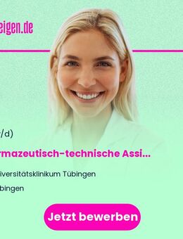 Pharmazeutisch-technische Assistenz / PTA (w/m/d) - Tübingen