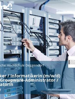 Informatiker / Informatikerin (m/w/d) Mail- und Groupware-Administrator / Administratorin - Deggendorf