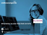 Mitarbeiter im User Help Desk (m/w/d) - Stuttgart