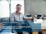 Mitarbeiter/in der Unterstützung der Geschäftsleitung (m/w/d) - Radolfzell (Bodensee)