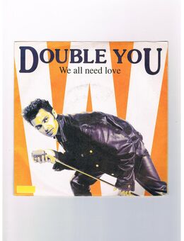 Double You-We all need Love-Vinyl-SL,1992 - Linnich