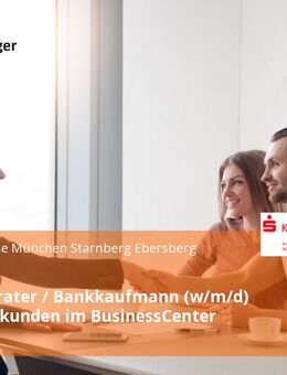 Serviceberater / Bankkaufmann (w/m/d) Geschäftskunden im BusinessCenter - München