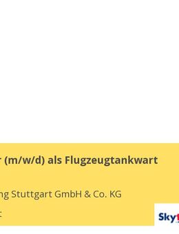 Kraftfahrer (m/w/d) als Flugzeugtankwart - Stuttgart