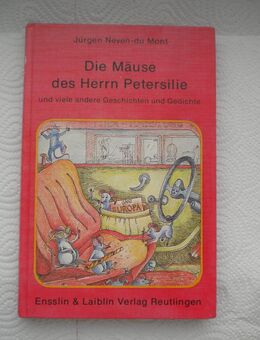 Die Mäuse des Herrn Petersilie,Jürgen Neven.du Mont,Ensslin&Laiblin,1984 - Linnich