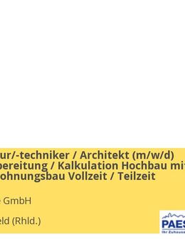 Bauingenieur/-techniker / Architekt (m/w/d) Arbeitsvorbereitung / Kalkulation Hochbau mit Schwerp. Wohnungsbau Vollzeit / Teilzeit - Langenfeld (Rheinland)