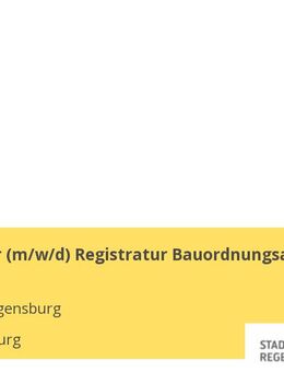 Mitarbeiter (m/w/d) Registratur Bauordnungsamt - Regensburg