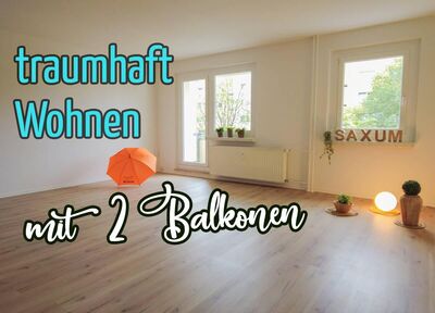 traumhaft Wohnen mit 2 Balkonen, 3-Zimmer-Wohnung mit 2 Balkonen - 1 Monat KM-frei bis 31.05.2025!