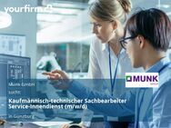 Kaufmännisch-technischer Sachbearbeiter Service-Innendienst (m/w/d) - Günzburg