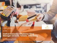 Stellvertretender Filialleiter/Shop Manager (m/w/d), Teilzeit, Oldenburg - Oldenburg