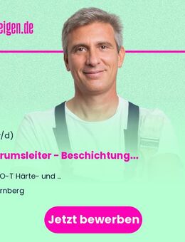 Zentrumsleiter (m/w/d) - Beschichtung / Wärmebehandlung - Nürnberg