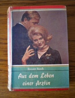 Aus dem Leben einer Ärztin,Renate Busch,Rekord Verlag,50/60er Jahre - Linnich